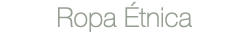 Ropa Étnica